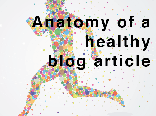Anatomy of a healthy blog article